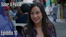 Sabor A Paixão Episódio 10 (Dublagem em Português)