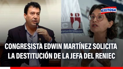 Edwin Martínez solicita destitución de jefa del Reniec: "Ha expuesto a todos los peruanos en una época peligrosa"