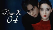 DEARX (2025) ENGSUB EP.4