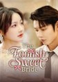 The Foolish Sweet Bride Full movie