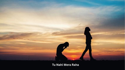 Tu Nahi Mera Raha 💔 Hindi Bewafai | Romantic Night Vibes | Hindi Love Song