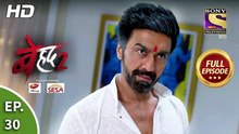 Beyhadh 2 - Ep 30 - Full Episode