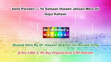 Irene Parveen — Ye Samaan Haseen Jehaan Mera Dil Gaya Kahaan