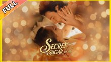 Secret Sugar On Me - Full HD Movie