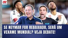 "POR%@! Se o NEYMAR FOR REBAIXADO com o SANTOS, EU ME ARRISCO A DIZER que..." OLHA ESSE DEBATE!