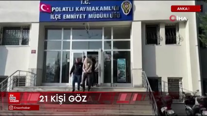 Ankara'da uyuşturucu operasyonu: 21 gözaltı