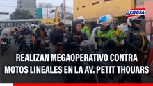 Estado de emergencia: Realizan megaoperativo contra motos lineales en la Av. Petit Thouars