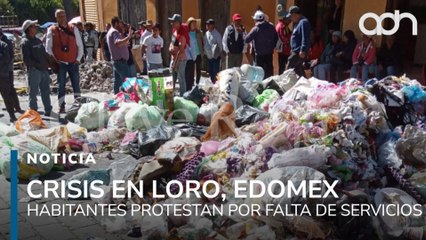 Sin servicios básicos, habitantes del Loro estallan y pide la salida de la alcaldesa en Edomex