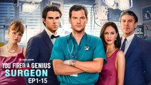 You Fired A Genius Surgeon (2025) - FULL [Eng Sub]