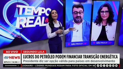 Lula defende usar lucros do petróleo para financiar transição energética | TEMPO REAL