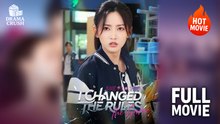[New Drama] She Played The Game, I Changed The Rules | Full Movie (2025)