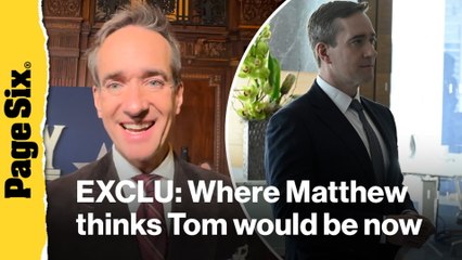 Where Matthew Macfadyen thinks 'Succession's' Tom Wambsgans would be now