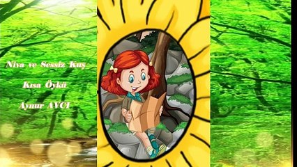 Niva ve Sessiz Kuş Kısa Öykü seslendiren video Aynur dan Masallar