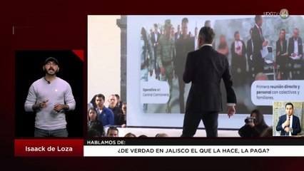 ¿De verdad en Jalisco el que la hace, la paga? | Isaack de Loza