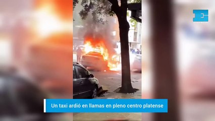 Taxi ardió en llamas en pleno centro platense