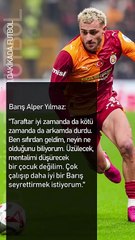 Barış Alper Yılmaz - Çok çalışıp daha iyi bir Barış seyrettirmek istiyorum.