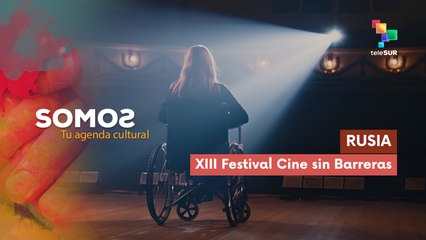 XIII Festival Cine sin Barreras en Rusia SOMOS 07-11-2025
