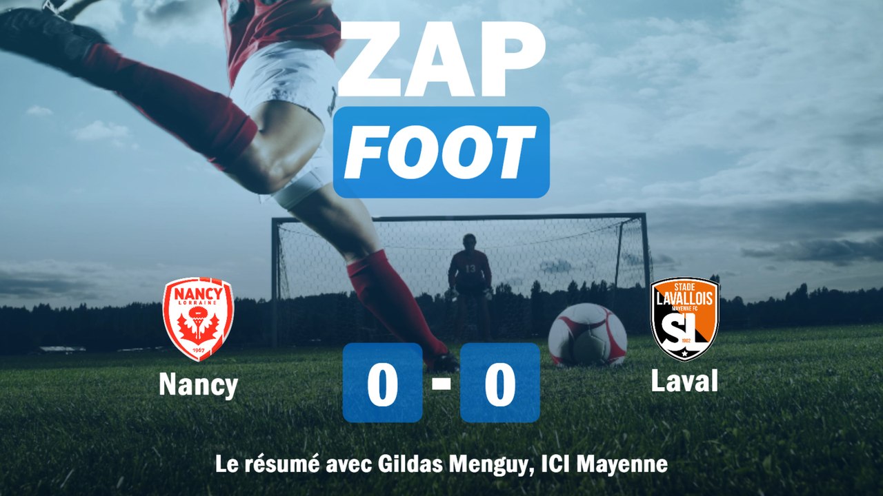 Revivez la victoire de Laval à Nancy