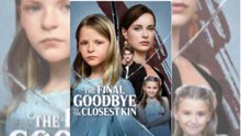 The Final Goodbye to the Closest Kin Full Movie