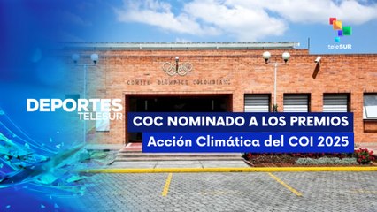 COC nominado a los Premios de Acción Climática del COI 2025 DEPORTES TELESUR 07-11-2025