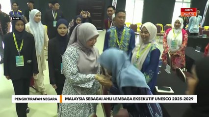 [TERKINI] Malaysia dipilih Ahli Lembaga Eksekutif UNESCO 2025–2029