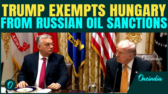 Trump’s BIG FAVOUR to Orban | Hungary EXEMPTED from Russian Oil Sanctions for a Year