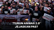 Timbal balas negatif kepada PAS jika teruskan ‘Turun Anwar 2.0’