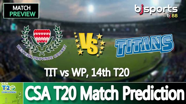CSA T20 2025 | Titans vs Western Province 14th T20 Match Preview |