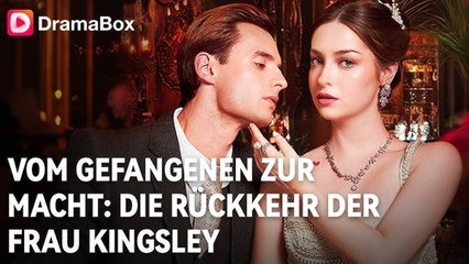 Vom Gefangenen zur Macht: Die Rückkehr der Frau Kingsley