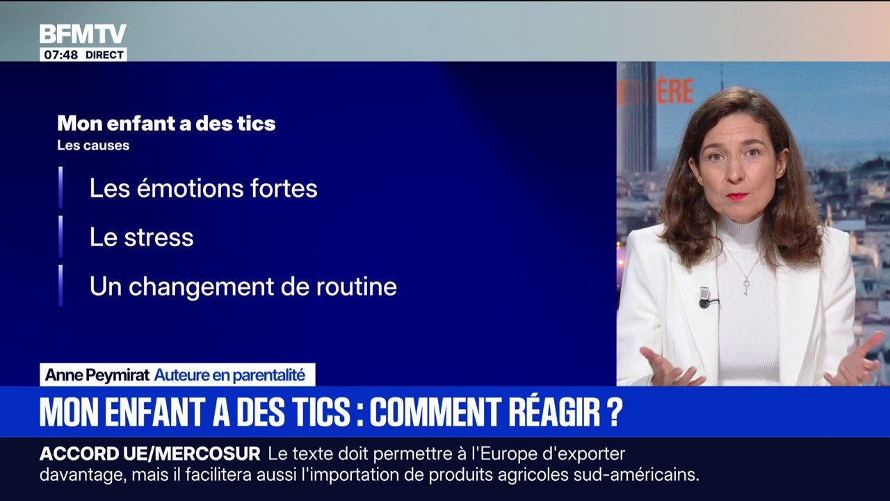 SIGNÉ BFM - Comment réagir si mon enfant a des tics?