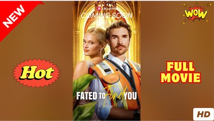 Fated to Find You #Full2025