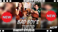 [TOP MOVIE] Bad Boy’s Tutor #dramabox #kalostv #Shortstudio