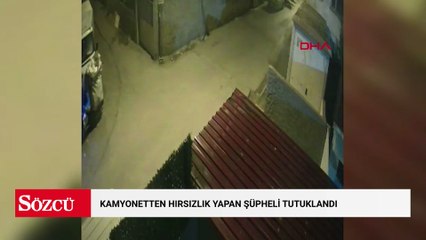 Kamyonetten hırsızlık yapan şüpheli tutuklandı