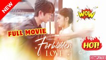 🍎🔥💥 Forbidden Love (Chinese Drama )