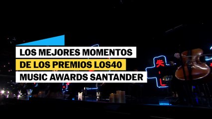Los mejores momentos de los Premios LOS40