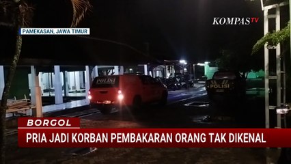Warga Temukan Pria Jadi Korban Pembakaran Orang Tak Dikenal | BORGOL