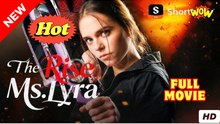 The Rise Of Ms. Lyra & Detailed Version - Full Movie