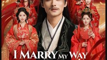 I Marry My Way To Immortality Chinese Drama - English Sub