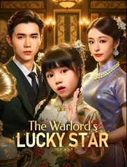 The Warlord's Lucky Star  - Drama FULL MOVIES ENGLISH SUB
