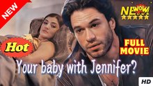 Your Baby With Jennifer S - Full Movie