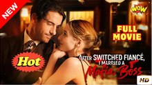 After Switched Fiancé, I Married a Mafia Boss Full