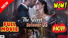 ♥️🍏💥 The Secret Between Us (2025) - FULL [Eng Sub]