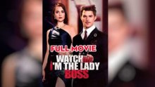 Watch Out, I m The Lady Boss Full Movie