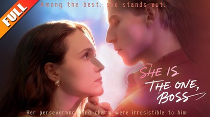 [Hot 2025????] She is the one Boss! Full Movie_Netshort