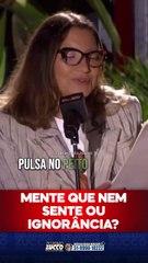 Janja mente que nem sente ou será ignorância?