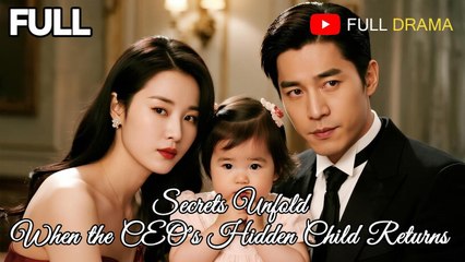 Secrets Unfold When the CEO's Hidden Child Returns