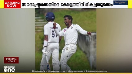 രഞ്ജി ട്രോഫിയിൽ സൗരാഷ്ട്രക്കെതിരെ ബാറ്റിങ്ങിൽ കേരളത്തിന് മികച്ച തുടക്കം