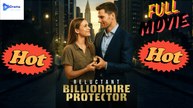 [New Drama] Reluctant Billionaire Protector #dramashort - Full Movie | Drama Video Studio