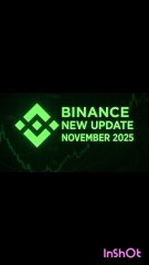 BINANCE New Update NOVEMBER 2025