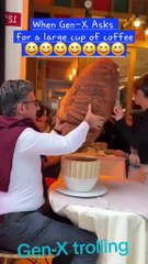 If That's A Big Cup Of Coffee. I Hate To See A Small Coffee